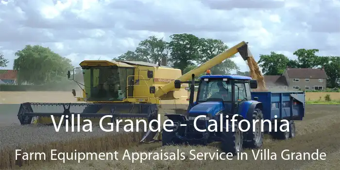 Villa Grande - California Farm Equipment Appraisals Service in Villa Grande