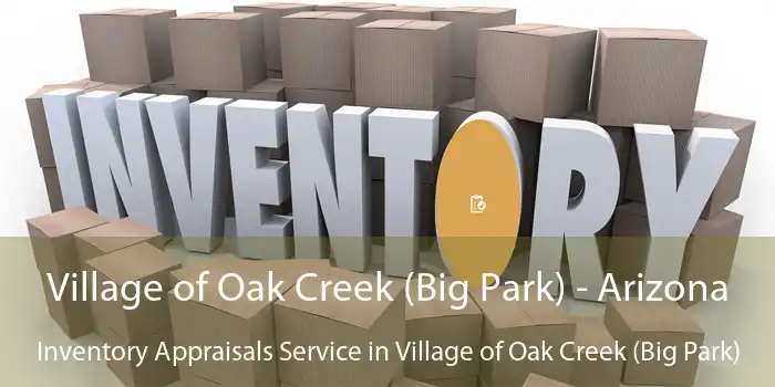 Village of Oak Creek (Big Park) - Arizona Inventory Appraisals Service in Village of Oak Creek (Big Park)