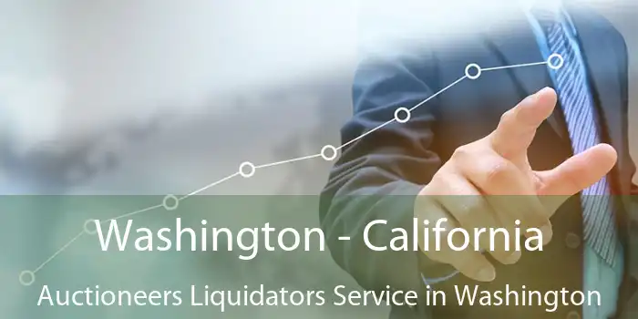 Washington - California Auctioneers Liquidators Service in Washington