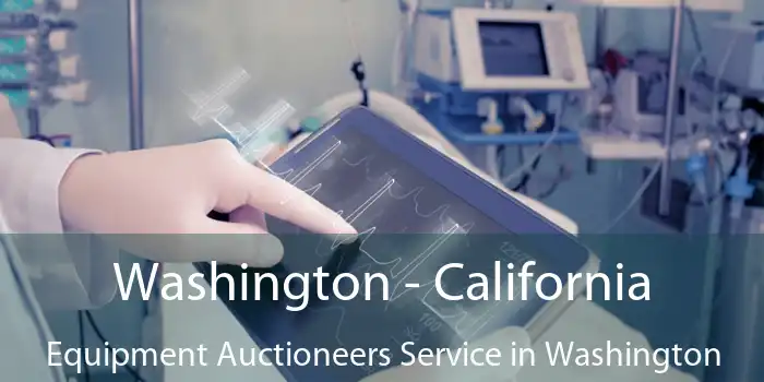 Washington - California Equipment Auctioneers Service in Washington