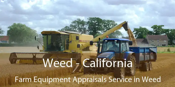 Weed - California Farm Equipment Appraisals Service in Weed