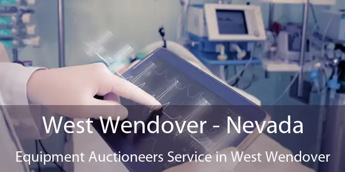 West Wendover - Nevada Equipment Auctioneers Service in West Wendover