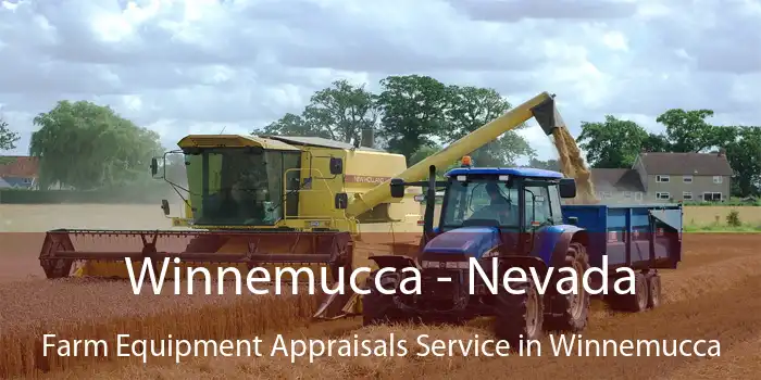 Winnemucca - Nevada Farm Equipment Appraisals Service in Winnemucca