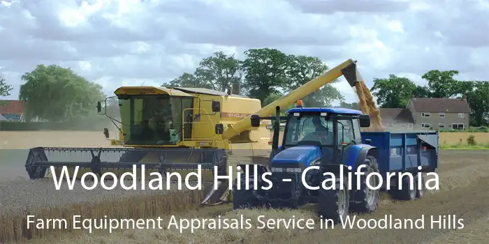 Woodland Hills - California Farm Equipment Appraisals Service in Woodland Hills