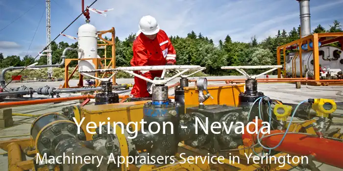 Yerington - Nevada Machinery Appraisers Service in Yerington